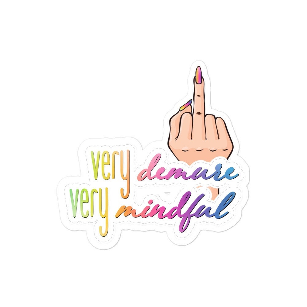 Funny 'Very Demure, Very Mindful' Sticker - Trendy TikTok Inspired Galentine's Day Gift for Her