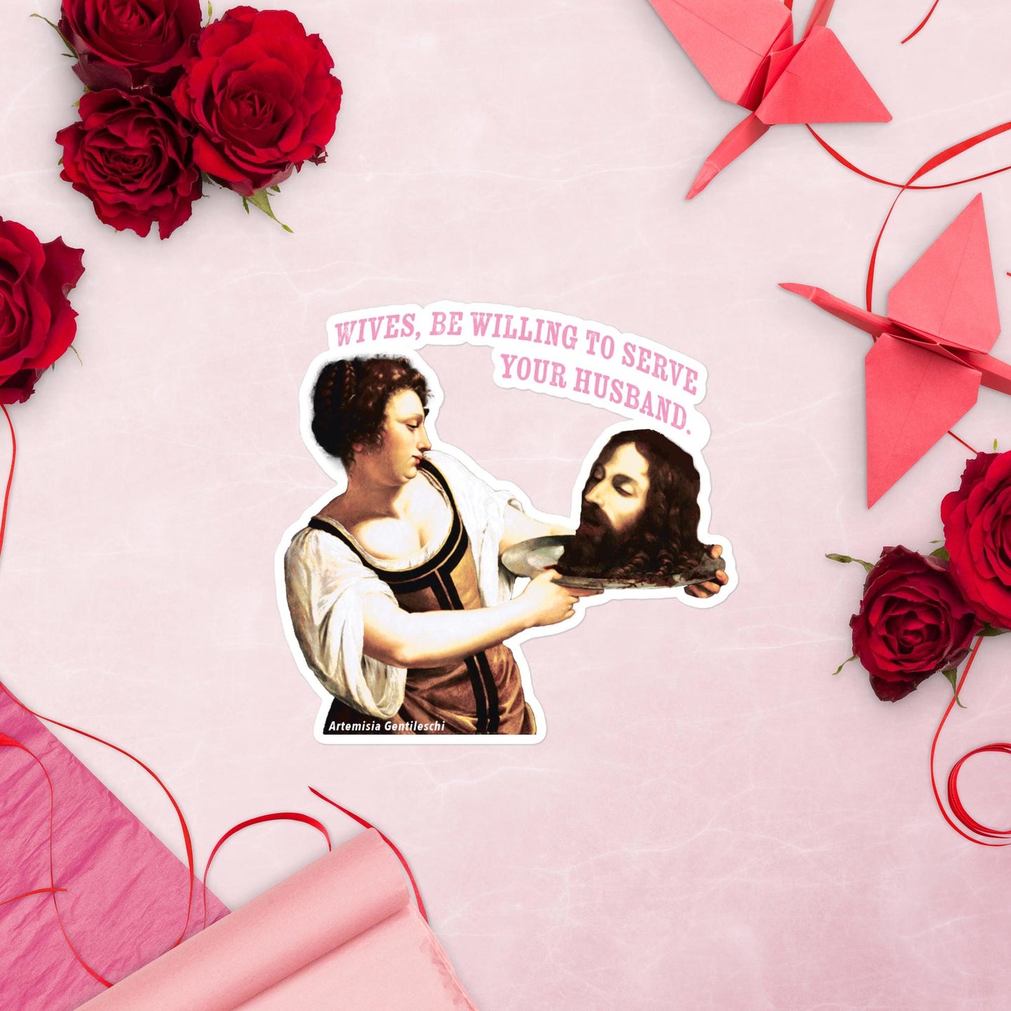 Funny Sticker: Sarcastic Serve Your Husband - Artemisia Gentileschi Painting and Bible Verse