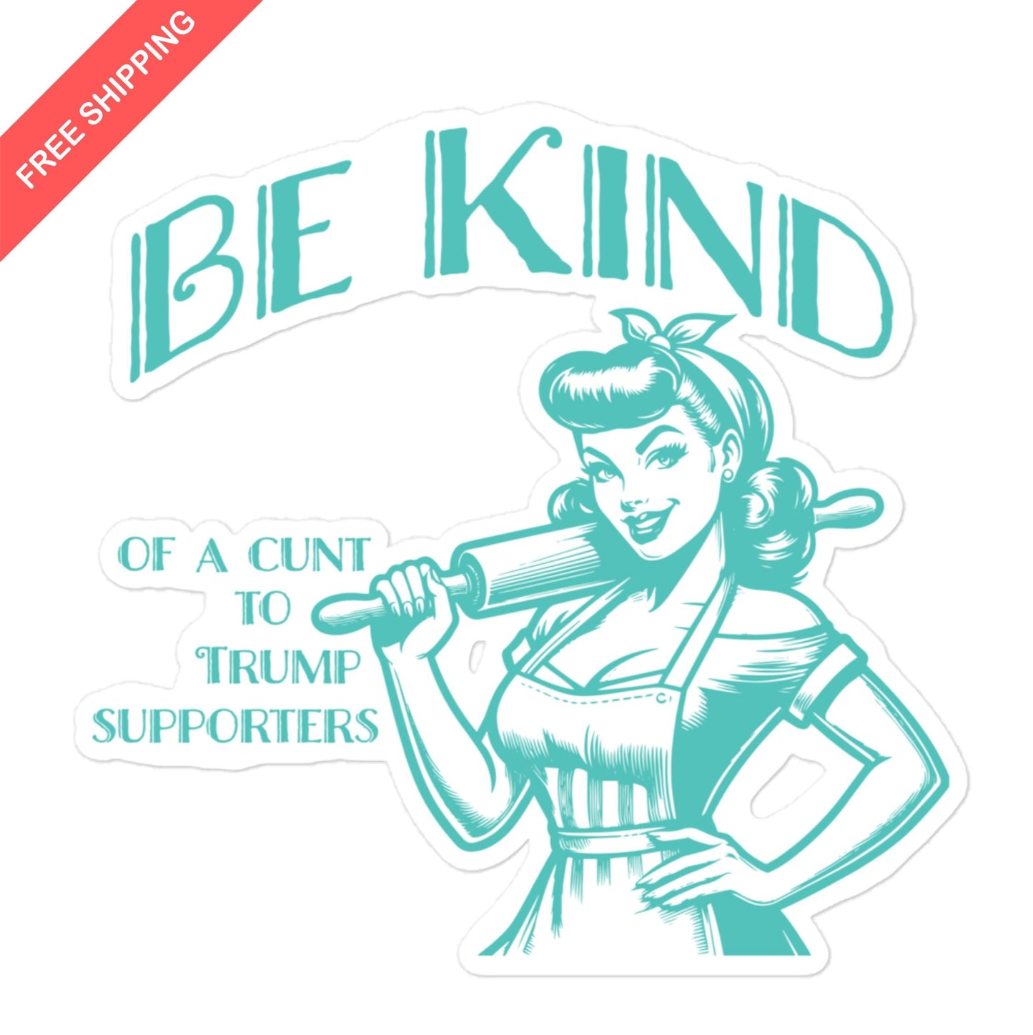 Vintage-Inspired Anti-Trump Sarcastic Be Kind Sticker - Funny Political Decal for Progressives