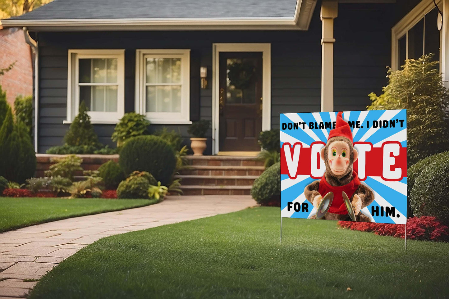 Blue ally political protest - Yard sign for Liberal - Funny - I didn't vote for him