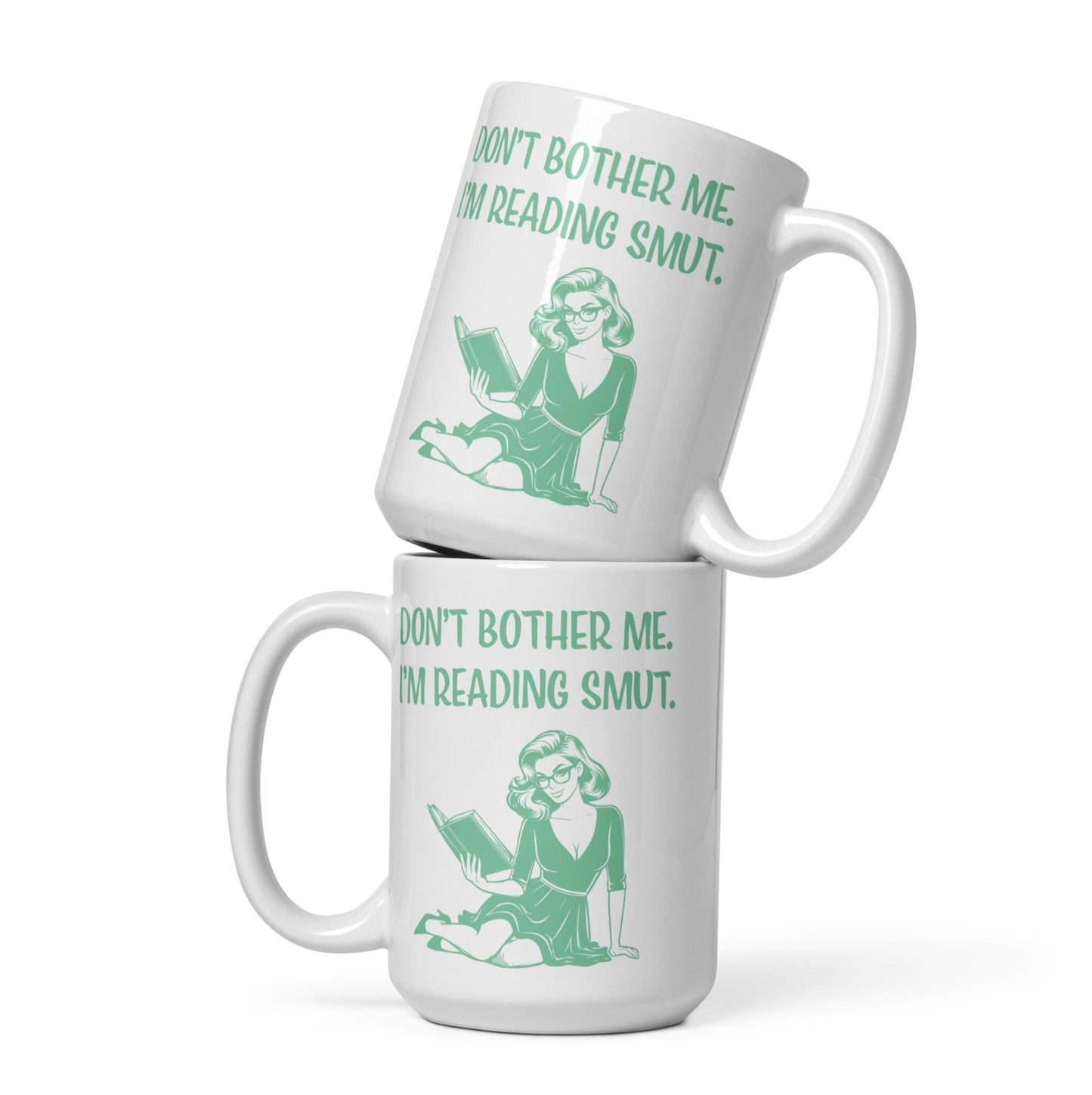 Funny gift mug - Women who read smut - Romantic fantasy Booktok fan-