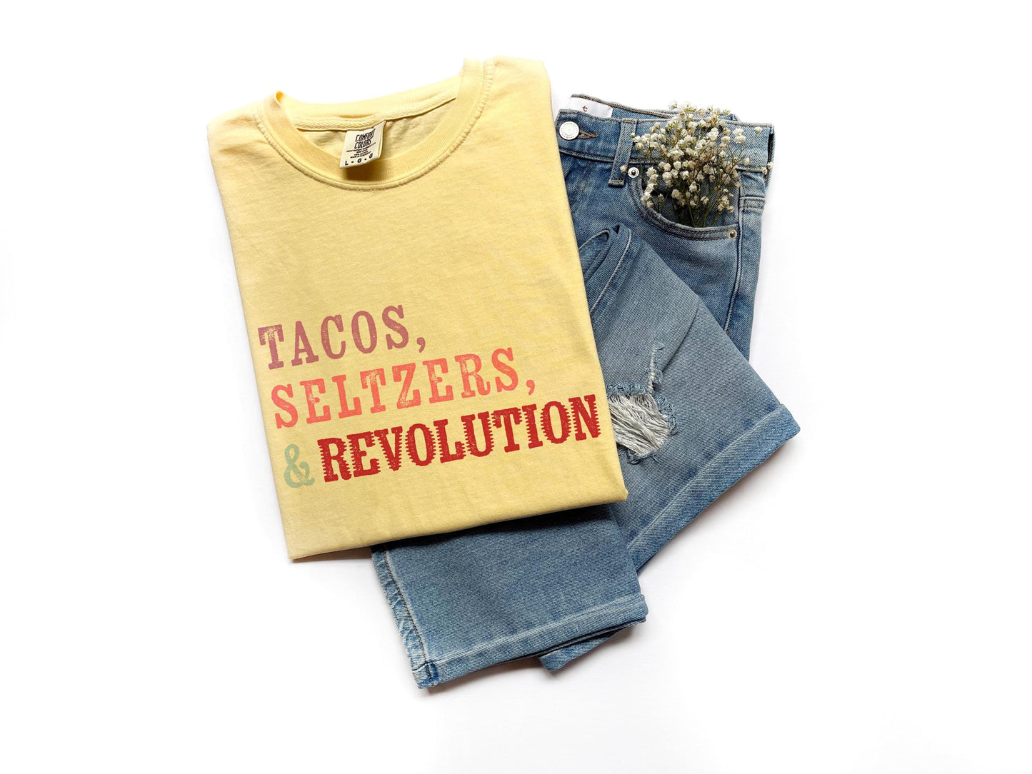 Political Revolution Shirt | Tacos Seltzers | Feminist BIPOC Queer Trans Ally