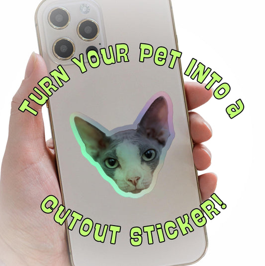 Turn Your Pet Into a Sticker! - Customized - Personalized - Singles or Sheets